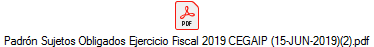Padrn Sujetos Obligados Ejercicio Fiscal 2019 CEGAIP (15-JUN-2019)(2).pdf